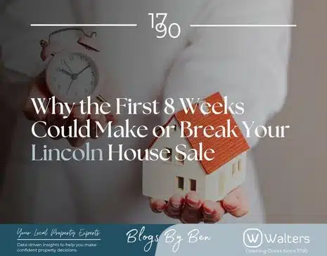 Why the First 8 Weeks Could Make or Break Your Lincoln House Sale